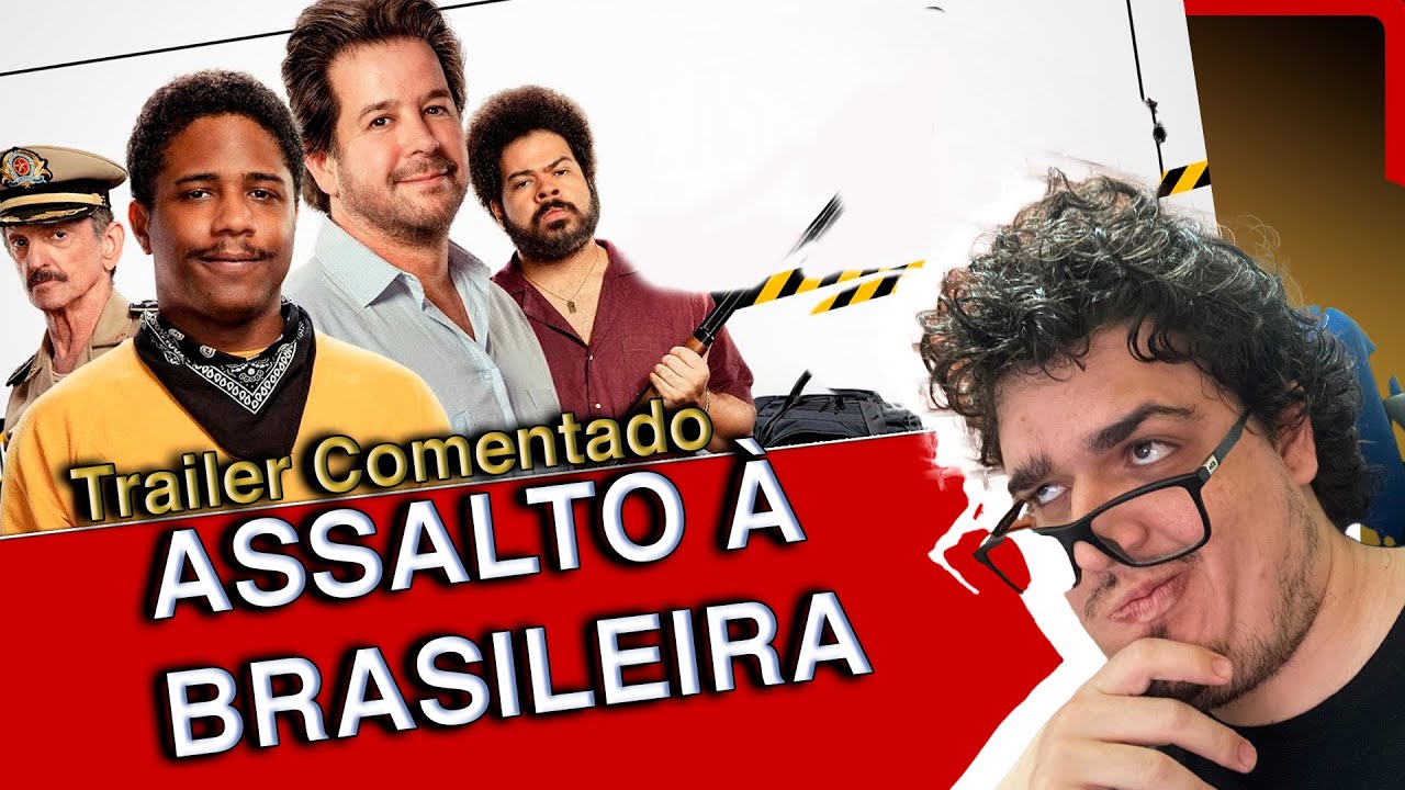Assalto à Brasileira: TRAILER COMENTADO do novo filme de Murilo Benício e Paulo Miklos