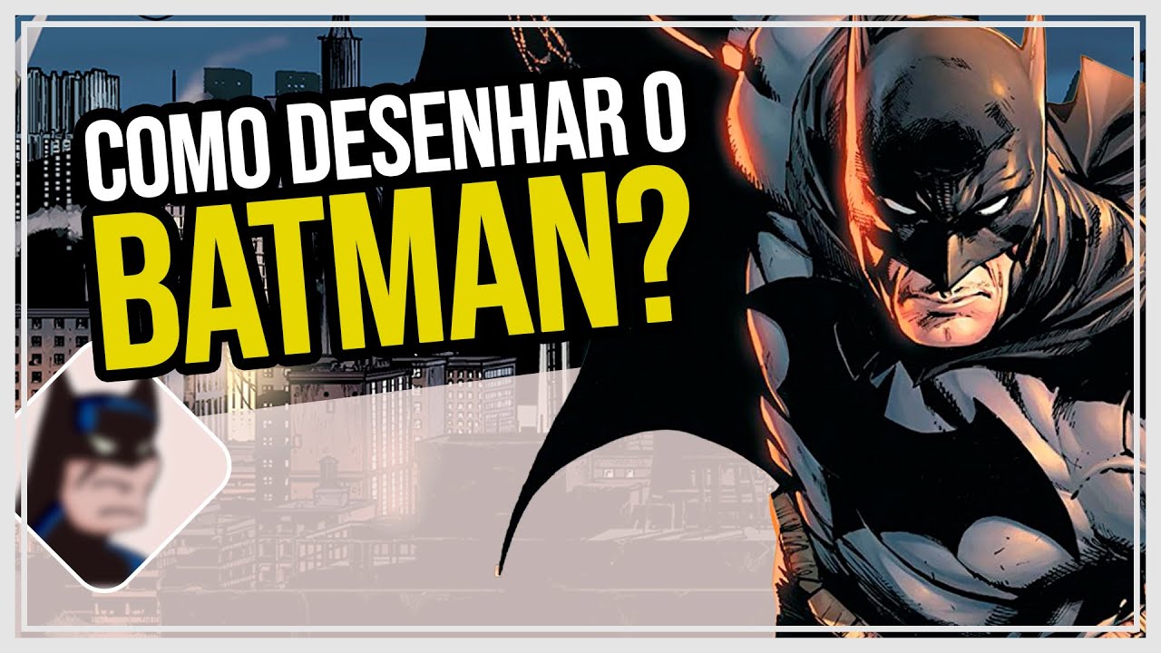 O QUE TORNA O BATMAN ICÔNICO? (Aprendendo a desenhar o Cavaleiro das Trevas)